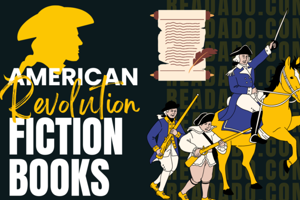 American Revolution Fiction Books: Uncover the Most Thrilling Stories