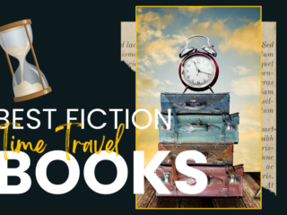 Fiction Time Travel Books: Uncover the Best Adventures