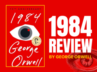 1984 by George Orwell: A Timeless Exploration of Totalitarianism