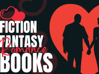 Fiction Fantasy Romance Books: Unveil the Most Spellbinding Tales